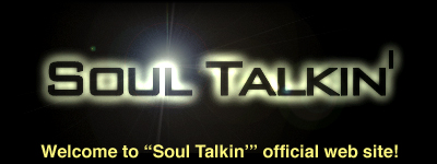 SOUL TALKIN' official web site